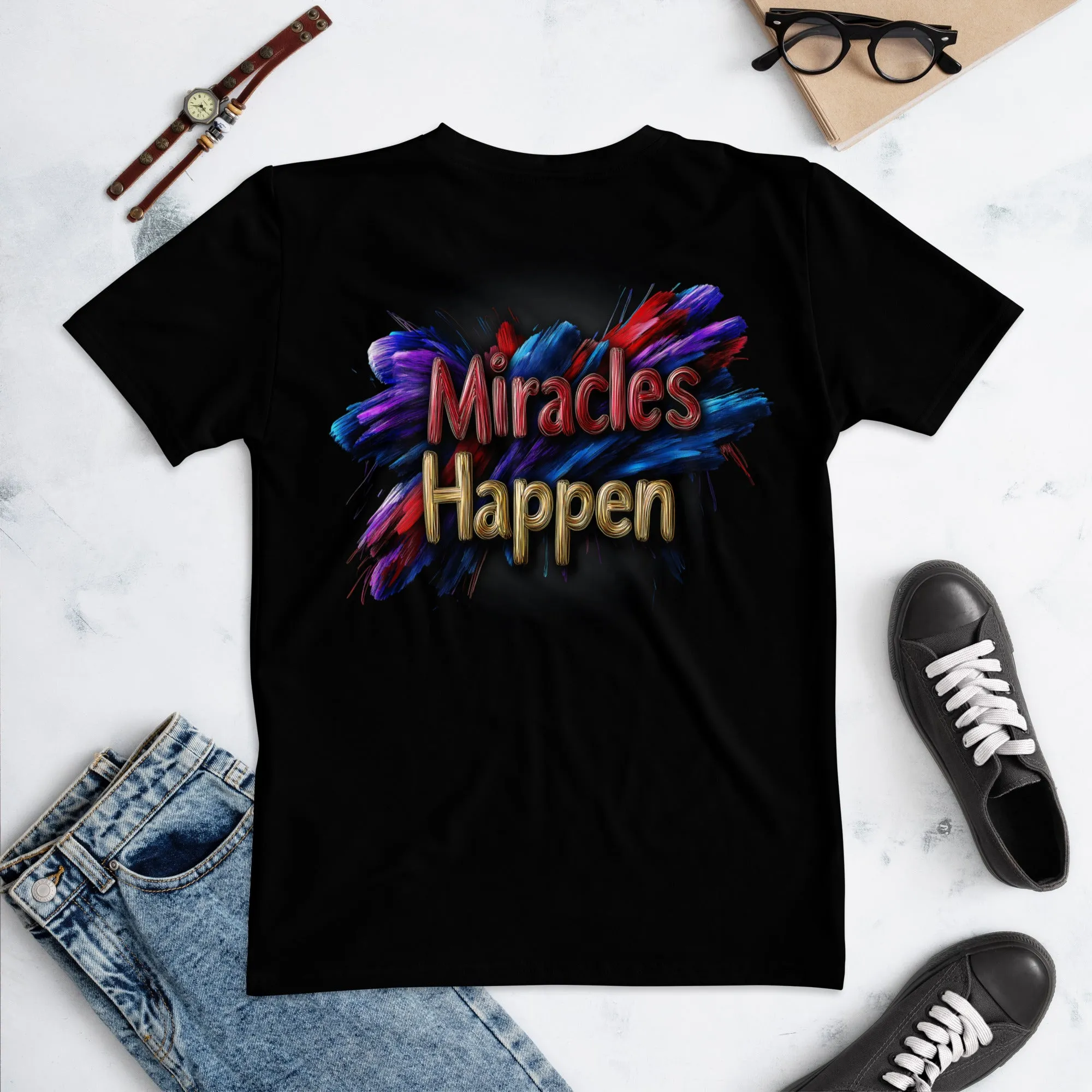 Miracles Happen: Bold Beginnings Women's T-shirt