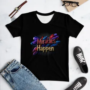 Miracles Happen: Bold Beginnings Women's T-shirt