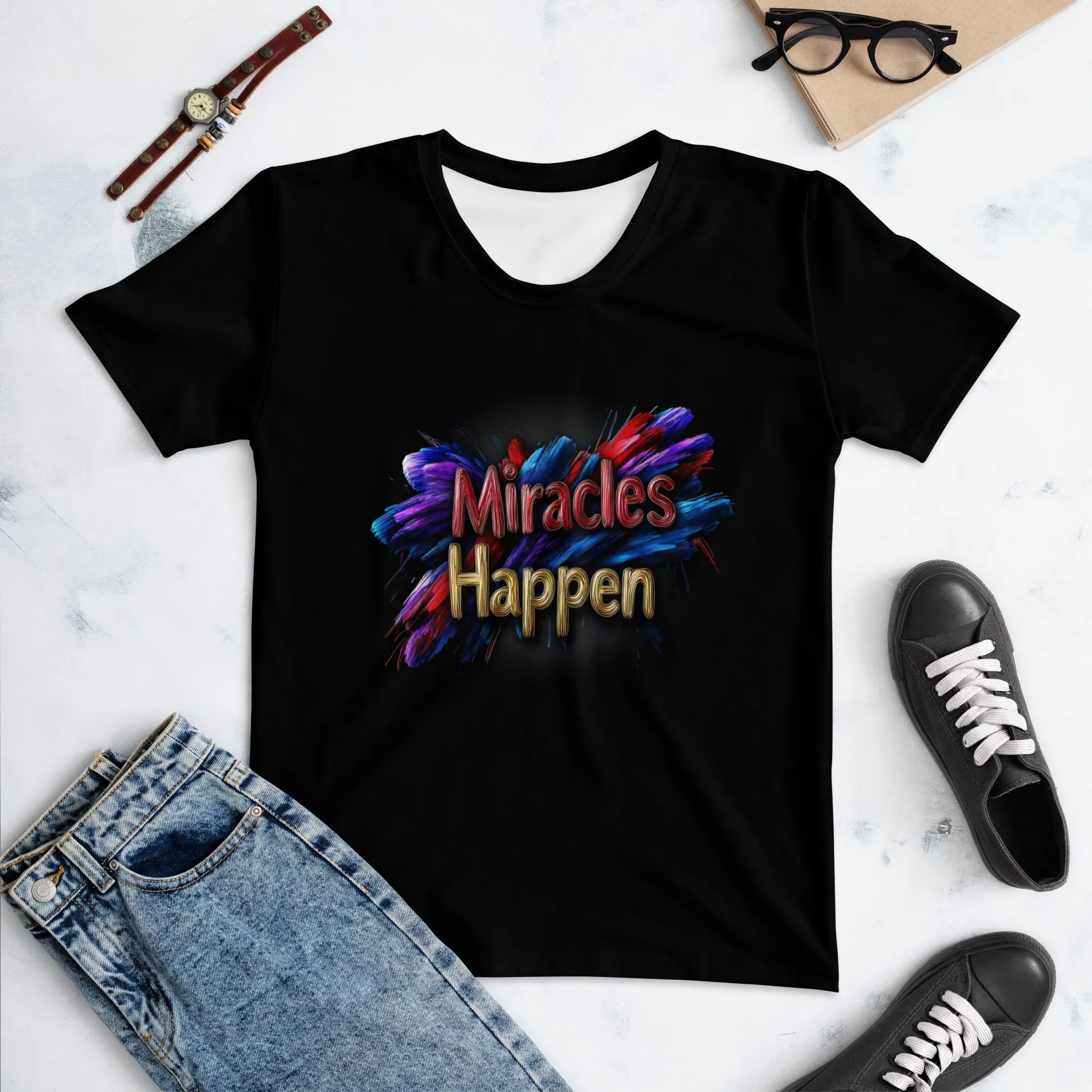 Miracles Happen: Bold Beginnings Women's T-shirt