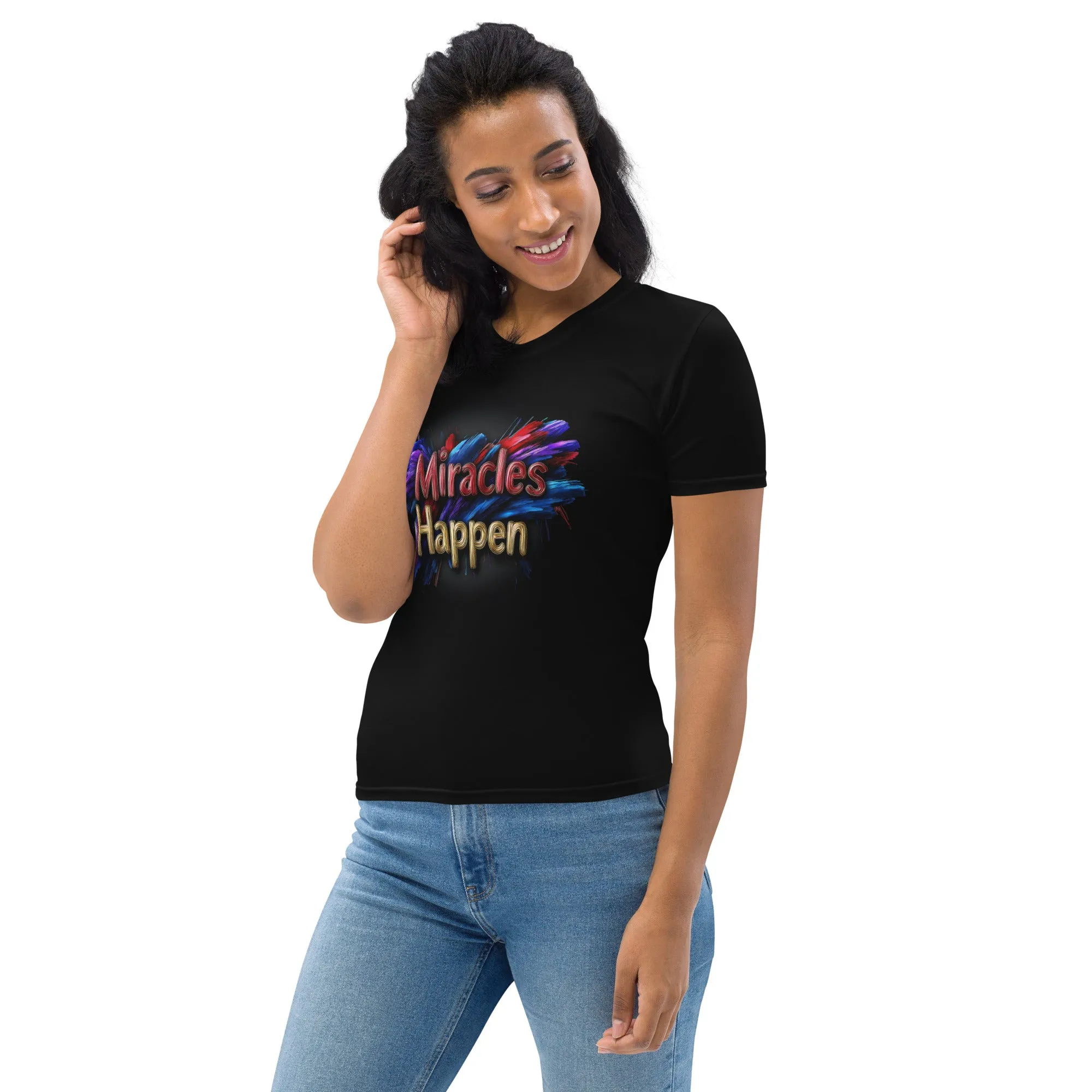 Miracles Happen: Bold Beginnings Women's T-shirt